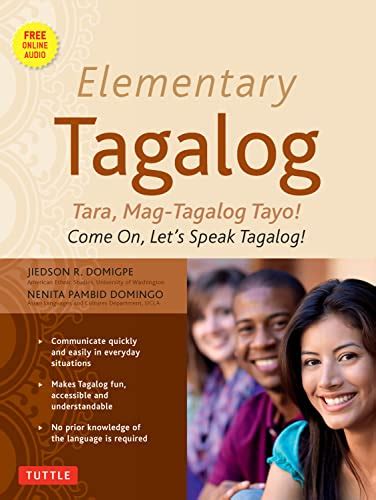 Read Elementary Tagalog Tara Magtagalog Tayo Come On Lets Speak Tagalog Mp3 Audio Cd Included By Jiedson R Domigpe