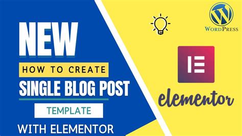 Elementor How To Create a Single Post and Post Templates w/FREE