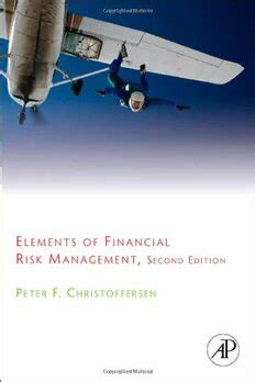 Elements Of Financial Risk Management Second Edition
