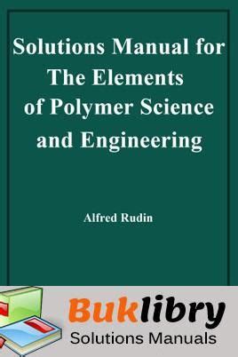 Elements of polymer science solution manual. - Issue patriotique à la crise économique et sociale.