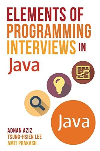 Download Elements Of Programming Interviews In Java The Insiders Guide By Adnan Aziz