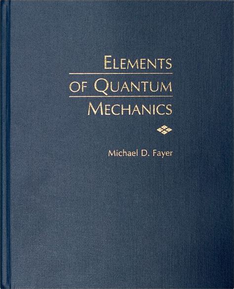 Download Elements Of Quantum Mechanics By Michael D Fayer