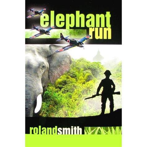 Read Online Elephant Run By Roland Smith