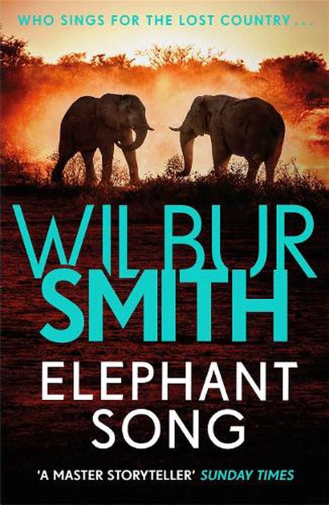 Full Download Elephant Song By Wilbur Smith