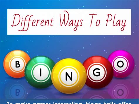 Elevate Your Bingo Experience: Uncover the Diverse Ways to Play Bingo