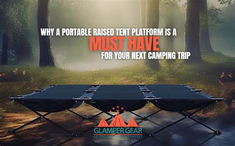 Elevate Your Camping Experience with The Ultimate Platform for Tent Camping