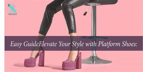 Elevate Your Style with Platform Formal Shoes: An Ultimate Guide