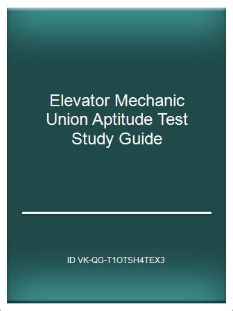Elevator mechanic union aptitude test study guide. - Vorgehen der steuerfahndung und was man dagegen tun kann.
