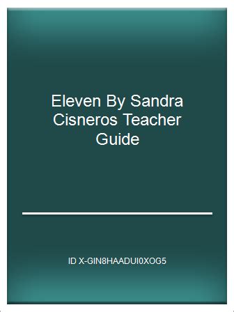 Eleven by sandra cisneros teacher guide. - Caapucú, una antigua comunidad del paraguay.