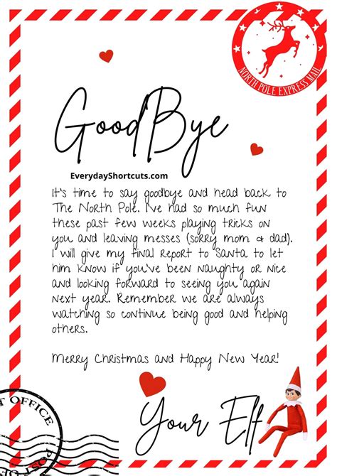 Elf on the shelf goodbye letter. The elf goodbye letter is the perfect way to let your little one know that elfie was thinking about them as they headed home, and to reassure any worried children that their elf will be back next year for more fun. ... Other Elf On The Shelf Goodbye Ideas. If you’re in need of a few other ideas for how your elf could say goodbye, check out ... 