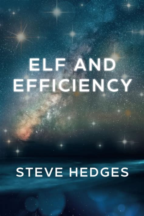 Download Elf And Efficiency By Steve Hedges