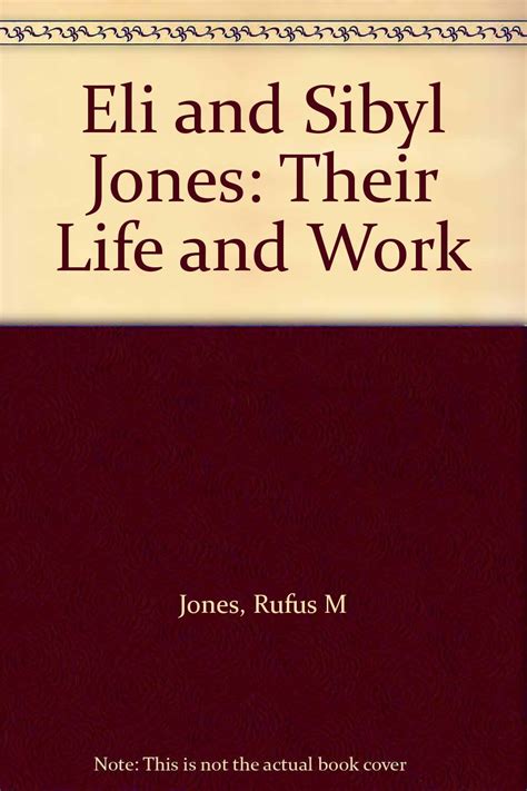 Eli and Sibyl Jones Their Life and Work