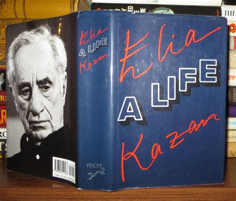 Read Online Elia Kazan A Life By Elia Kazan