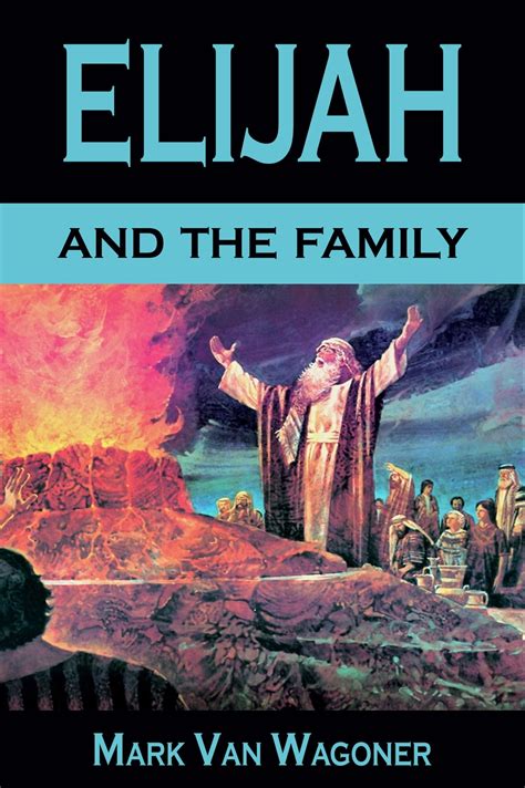 Elijah And the Family Family Unity in Eternity