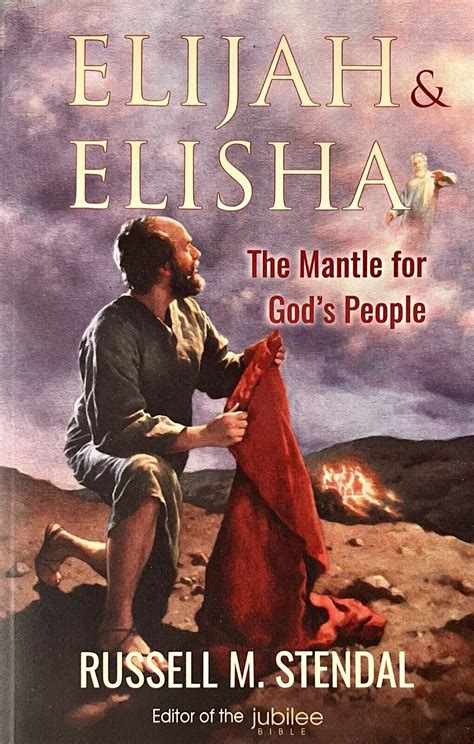 Elijah Elisha The Mantle for God s People