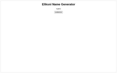 Eliksni name generator. Jun 3, 2023 · Unique, brandable names Most business name generators combine dictionary words to make longer names. Namelix generates short, branded names that are relevant … 