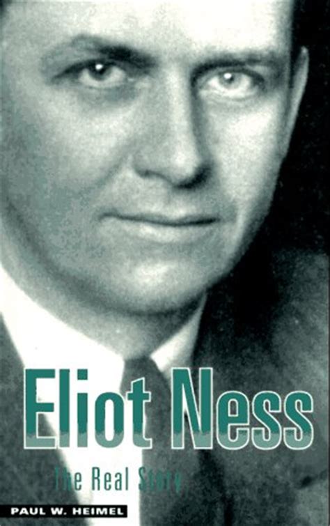 Eliot Ness The Real Story