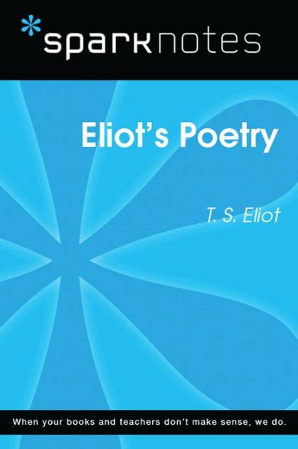 Eliot s Poetry SparkNotes Literature Guide