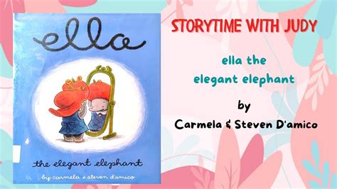 Ella the Elegant Elephant - YouTube