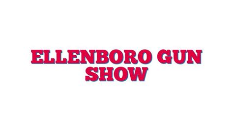 Ellenboro gun show. The Forks of Delaware Gun Show will be held next on Jul 13th-14th, 2024 with additional shows on Oct 19th-20th, 2024, and Dec 7th-8th, 2024 in Allentown, PA. This Allentown gun show is held at Allentown Fairgrounds and hosted by Forks of the Delaware Historical Arms Society. All federal and local firearm laws and ordinances must be … 