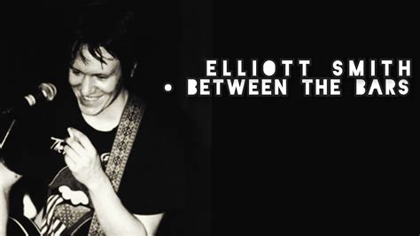 Elliott smith - between the bars