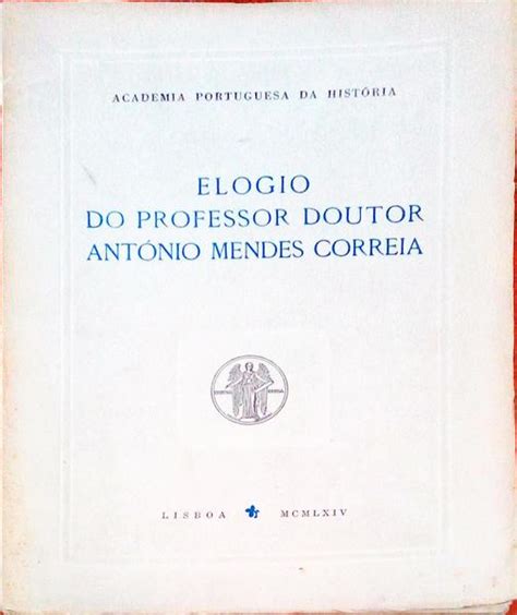 Elogio do professor doutor antónio mendes correia. - The underwater explorer secrets of a blue universe handbook series.