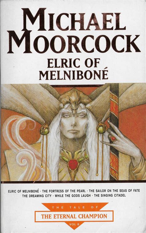 Read Elric Of Melnibon Tale Of The Eternal Champion 8 By Michael Moorcock