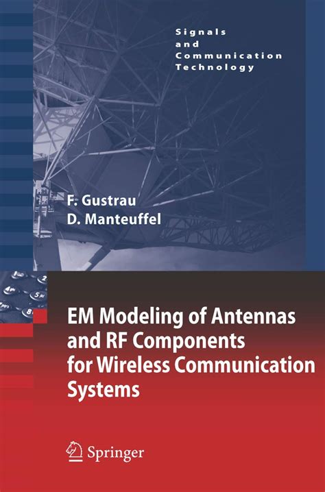 Em Modeling Of Antennas And Rf Components For Wireless Communication