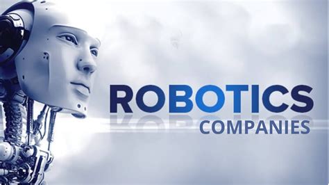 Embark on an Industrial Revolution with India's Leading Robot Manufacturers