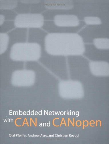 Full Download Embedded Networking With Can And Canopen By Olaf Pfeiffer