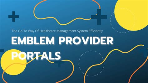 Emblem provider portal. Things To Know About Emblem provider portal. 
