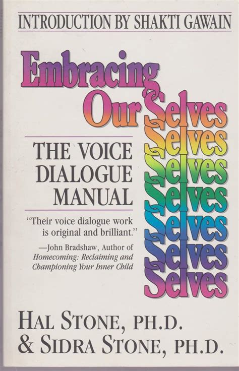 Embracing our selves voice dialogue manual by hal stone 1 nov 1988 paperback. - Motor de gasolina de dos tiempos.