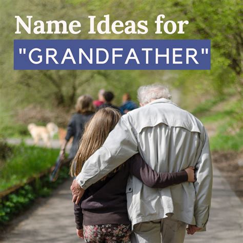 Embracing the Joy of Grandparenthood with Delightful Grandpa Names