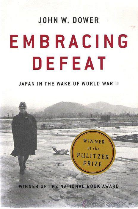 Full Download Embracing Defeat Japan In The Wake Of World War Ii By John W Dower