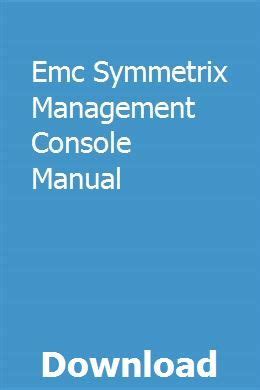 Emc symmetrix management console user guide. - Hitachi storage navigator modular 2 user guide.