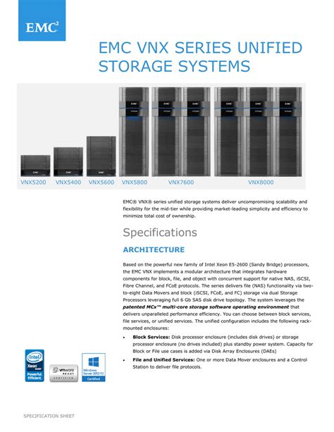 Emc vnx 5200 specs sheet.  Specifications ARCHITECTURE Based on the powerfu...