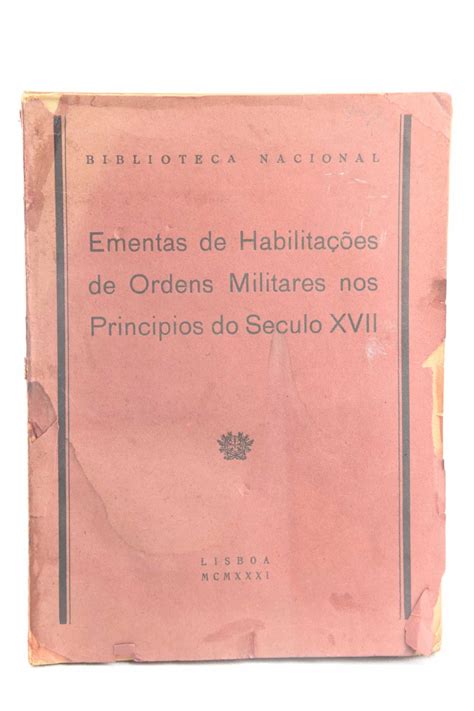 Ementas de habilitações de ordens militares nos princípios do século xvii. - To save a thousand souls a guide for discerning a.
