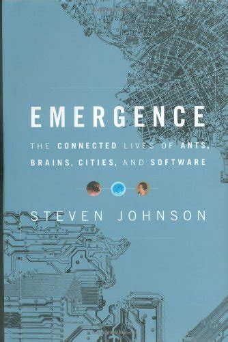 Full Download Emergence The Connected Lives Of Ants Brains Cities And Software By Steven Johnson