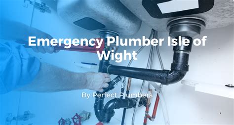 Emergency Plumber Service in Isle Of Wight - Checkatrade