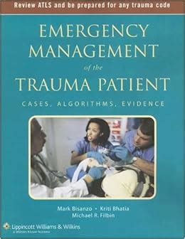 Emergency management of the trauma patient cases algorithms evidence emergency management series. - El libro del aprendiz de brujo.