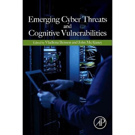 Emerging Cyber Threats and Cognitive Vulnerabilities