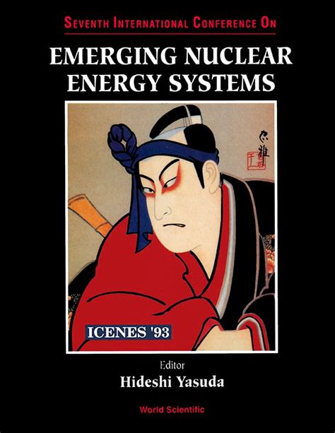 Full Download Emerging Nuclear Energy Ststems Icenes 93  Proceedings Of The Seventh International Conference By Hideshi Yasuda
