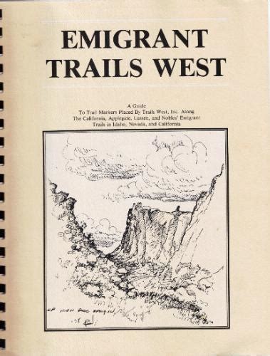Emigrant trails west a guide to trail markers placed by. - Se eu realmente quisesse ser feliz, eu....