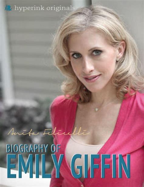 Emily Giffin A Biography
