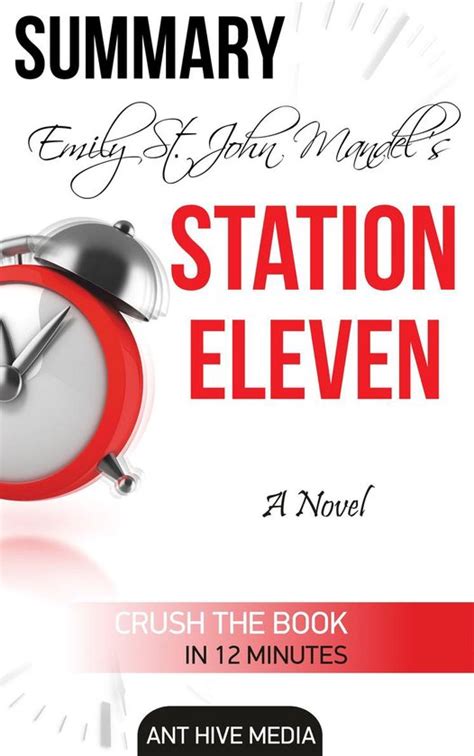 Emily St John s Station Eleven Summary