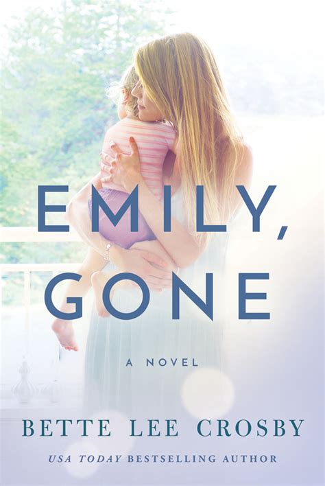 Read Online Emily Gone By Bette Lee Crosby