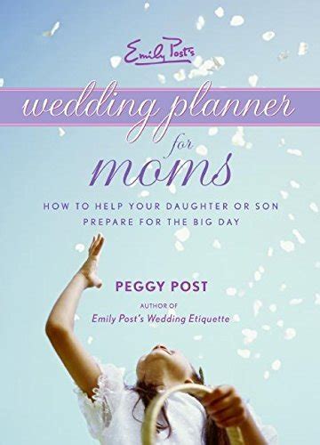 Read Emily Posts Wedding Planner For Moms By Peggy Post