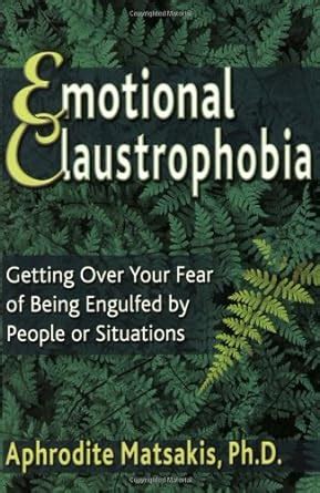 Emotional claustrophobia getting over your fear of being engulfed by. - March 2013 texas medicaid provider procedures manual.