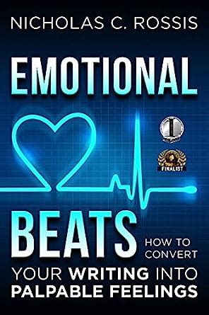 Read Emotional Beats How To Easily Convert Your Writing Into Palpable Feelings Author Tools Book 1 By Nicholas C Rossis
