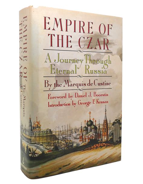 Full Download Empire Of The Czar By Astolphe De Custine
